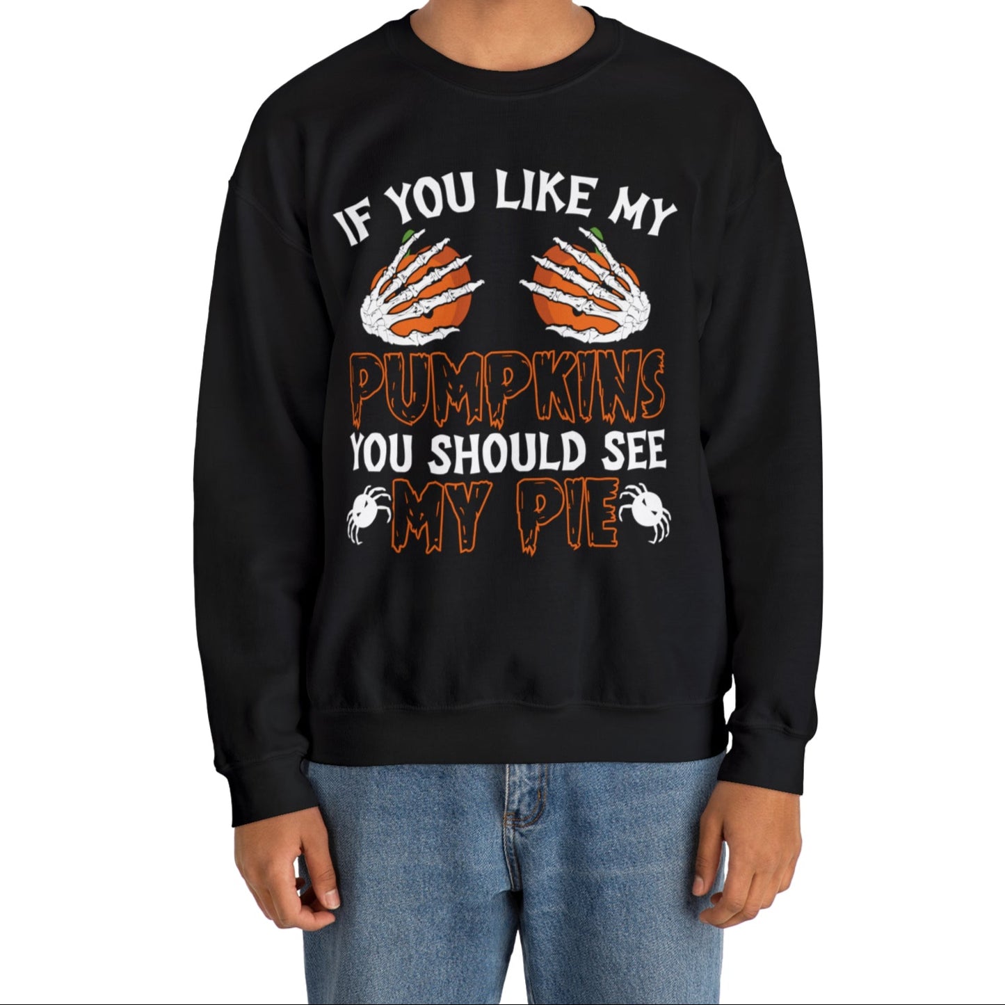 If You Like My Pumpkins Skeleton Hands Crewneck Sweatshirt Top by The Dark Side of Fashion