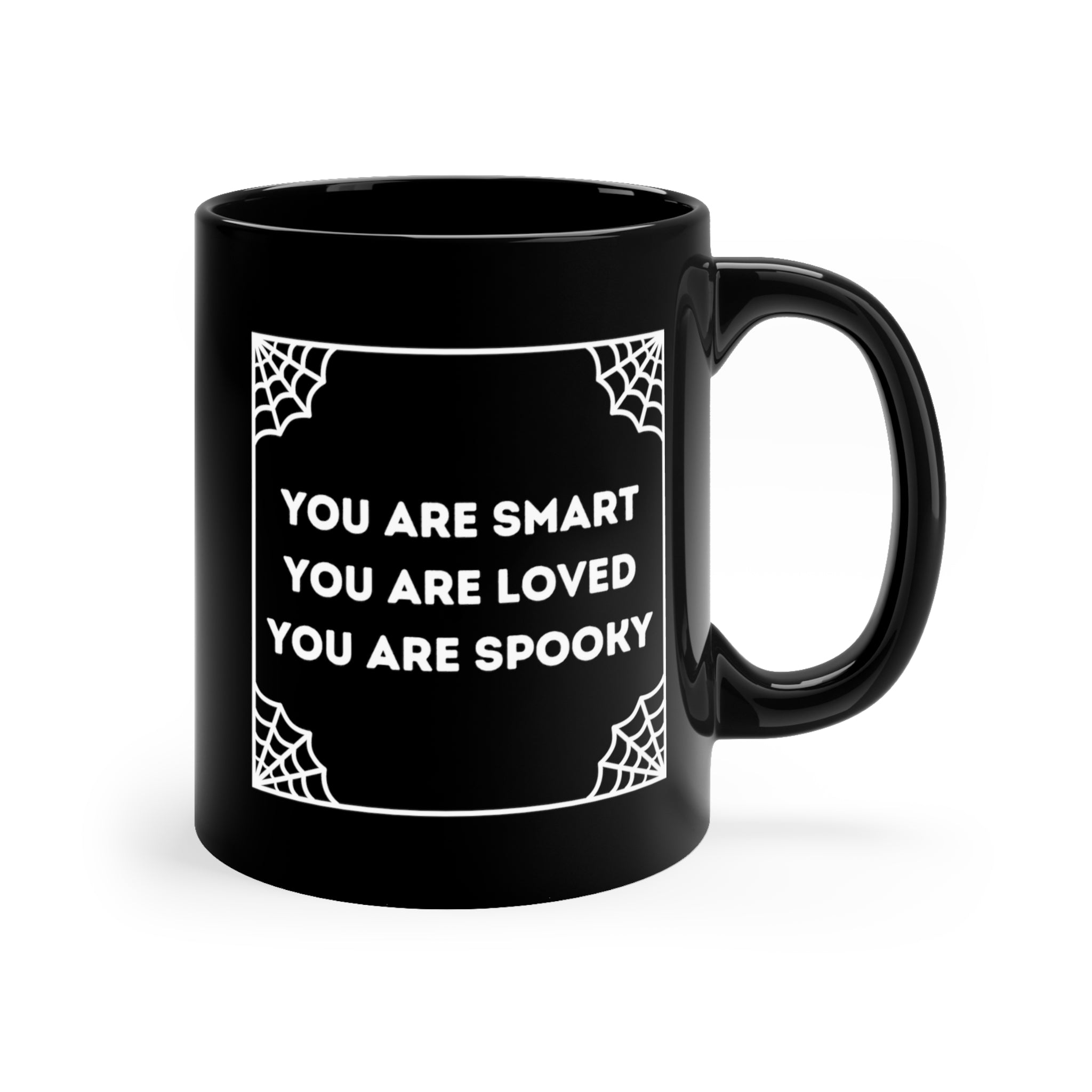 You Are Spooky Spiderweb 11 oz. Black Mug by The Dark Side of Fashion